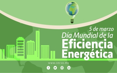05 de Marzo Día Mundial de la Eficiencia Energética